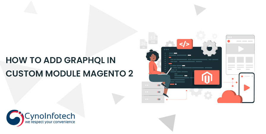 How to add GraphQL in Custom Module Magento 2